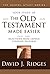 The Old Testament Made Easier - Part 2 (The Gospel Studies Series)