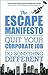 The Escape Manifesto: Quit ...