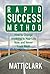 Rapid Success Method: How t...