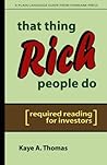 That Thing Rich People Do: Required Reading for Investors Book cover for That Thing Rich People Do: Required Reading for Investors