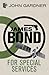 For Special Services (James Bond - Extended Series Book 17)