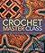 Crochet Master Class