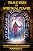 True Stories of Spiritual P...