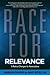 Race for Relevance: 5 Radical Changes for Associations (ASAE/Jossey-Bass Series)