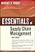 Essentials of Supply Chain Management (Essentials Series Book 62)