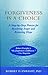 Forgiveness Is a Choice: A Step-by-Step Process for Resolving Anger and Restoring Hope (APA LifeTools Series)