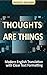 Thoughts Are Things by Prentice Mulford - Modern English Translation