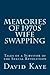 Memories of 1970s Wife Swapping: Tales of a Survivor of the Sexual Revolution