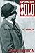 Operation Solo: The FBI's Man in the Kremlin