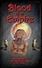 Blood of an Empire by Carl James