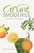 Grüne Smoothies: Der Bestseller von der Erfinderin der Grünen Smoothies - Aktualisierte Neuauflage (German Edition)