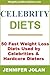 Celebrity Diets - 50 Fast W...