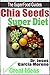 CHIA SEEDS SUPER DIET: LOSE WEIGHT FAST AND EASY