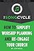 The SongCycle: How to Simplify Worship Planning and Re-engage Your Church