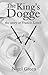 The King's Dogge: The Story...