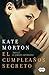 El cumpleaños secreto by Kate Morton