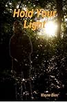 Hold Your Light Hold Your Light