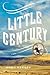 Little Century by Anna Keesey