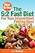 How To Use The 5:2 Fast Diet: For Your Intermittent Fasting Days (Lose Weight Fast)