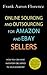 Online Sourcing and Outsourcing for Amazon and eBay Sellers by Frank Aaron Florence