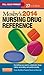 Mosby's 2014 Nursing Drug Reference by Linda Skidmore-Roth