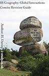 IB Geography: Global Interactions (IB Geography: Concise Revision Guides)