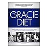 The Gracie Diet: ...