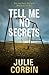 Tell Me No Secrets: A Suspenseful Psychological Thriller