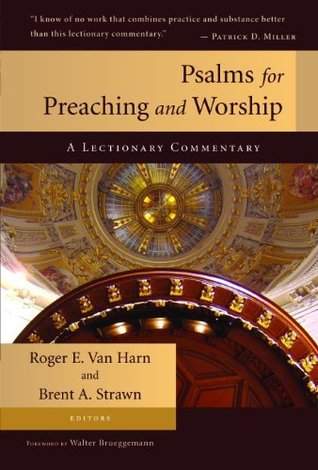 Psalms for Preaching and Worship: A Lectionary Commentary (Kindle Edition)