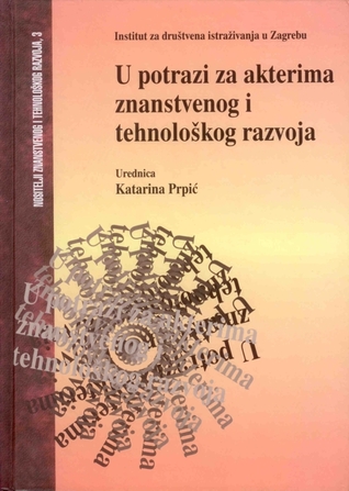U potrazi za akterima znanstvenog i tehnološkog razvoja