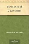 Paradoxes of Catholicism Paradoxes of Catholicism