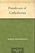 Paradoxes of Catholicism by Robert Hugh Benson