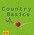 Country Basics: Alles, was man braucht, um die Natur genussvoll in die Küche zu holen. (GU Basic Cooking) (German Edition)