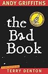 The Bad Book by Andy Griffiths The Bad Book by Andy Griffiths