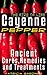 Cayenne Pepper Cures ~ The Fire Of Life! Ancient Remedies, He... by Patricia Gardner Cayenne Pepper Cures ~ The Fire Of Life! Ancient Remedies, He... by Patricia Gardner