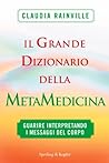Il grande dizionario della metamedicina