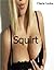 Squirt (Lactation Erotica)