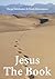 Jesus The Book (The series of the sacred stories 1)