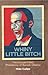 Whiny Little Bitch by Mike Cullen