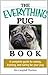The Everything Pug Book