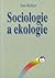 Sociologie a ekologie