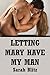 Letting Mary Have My Man: An FFM Ménage a Trois Story