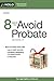 8 Ways to Avoid Probate by Mary   Randolph