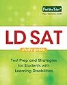 LD SAT Study Guide: Test Prep and Strategies for Students with Learning Disabilities
