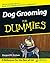 Dog Grooming For Dummies