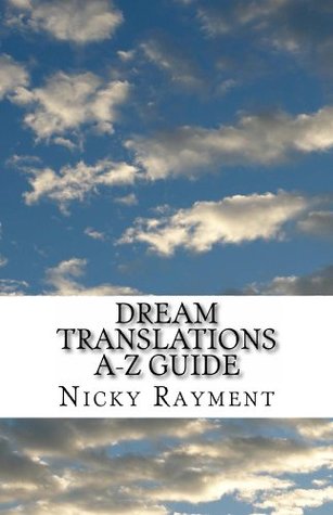 Dream Translations A-Z Spiritual Guide (Kindle Edition)