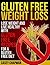 Gluten Free Weight Loss