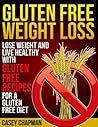 Gluten Free Weight Loss Gluten Free Weight Loss