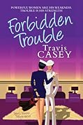 Forbidden Trouble