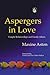 Aspergers in Love: Couple Relationships and Family Affairs